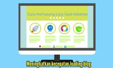 cara memasang lazy load adsense untuk mempercepat loading blog