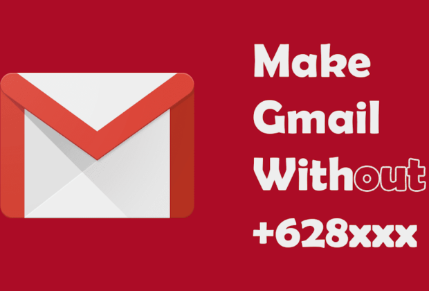 Tips Membuat Akun Gmail Tanpa Verifikasi Nomor HP 2020